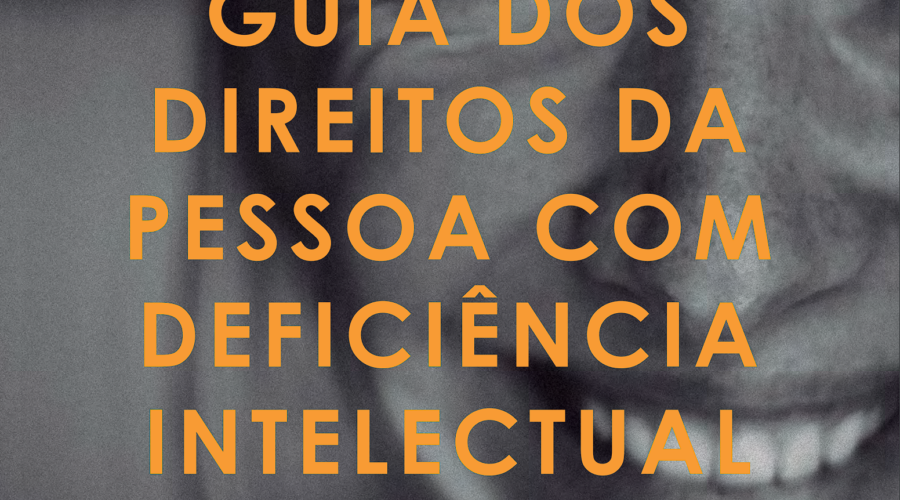 Guia dos direitos da Pessoa com deficiência intelectual.